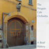 PENGUIN CAFE ORCHESTRA   B3987 - A BRIEF OF HISTORY - 1CD