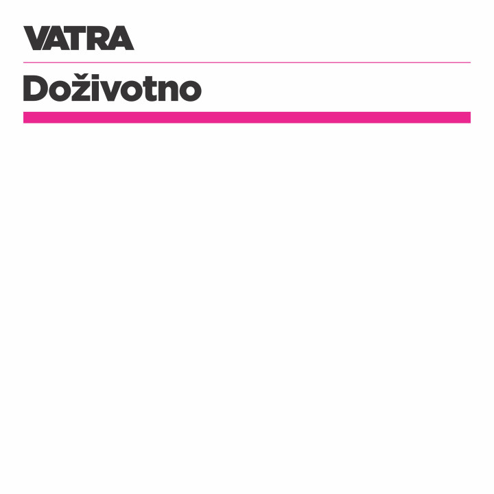 VATRA - DOŽIVOTNO 1LP