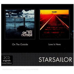 STARSAILOR - ON THE OUTSIDE/LOVE IS HERE - 2CD