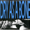 GREEN RIVER - DRY AS BONE Deluxe edition - 2LP