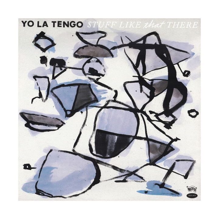 YO LA TENGO - STUFF LIKE THAT THERE