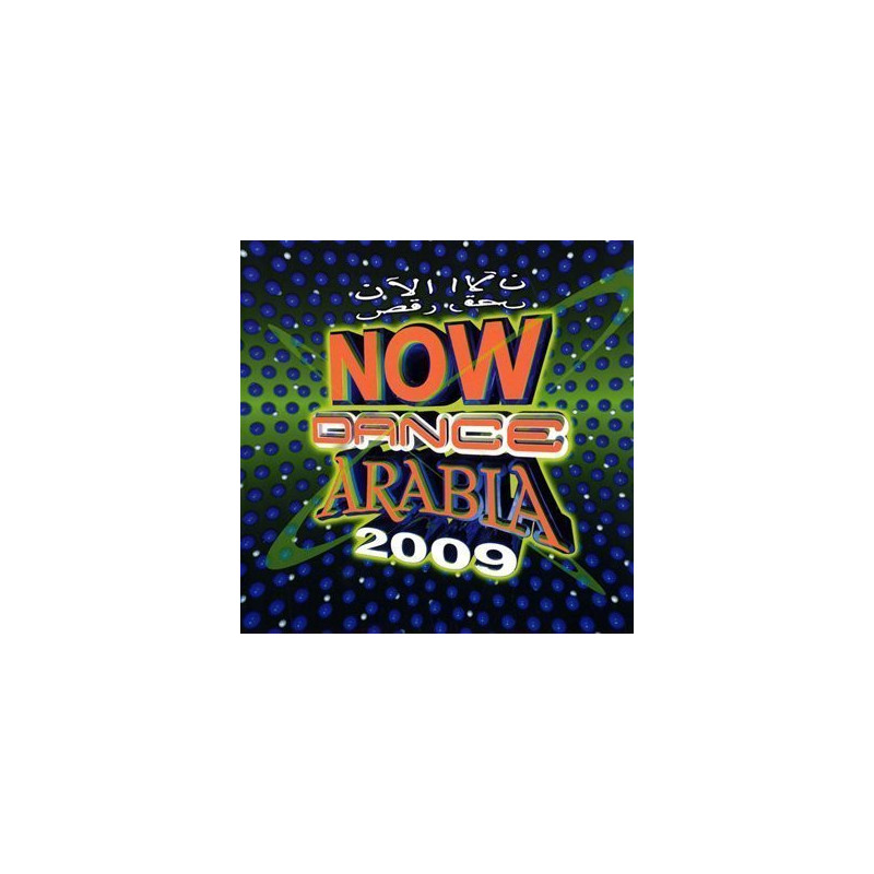 VARIOUS ARTISTS - NOW DANCE ARABIA 2009 - 1CD