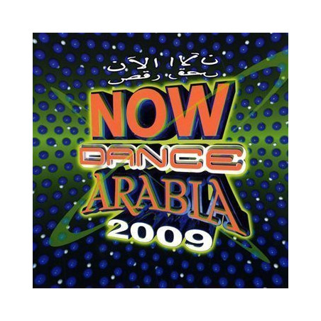 VARIOUS ARTISTS - NOW DANCE ARABIA 2009 - 1CD
