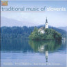 VA-TRADITIONAL MUSIC OF SLOVENIA - TRADITIONAL MUSIC OF SLOVENIA - 1CD