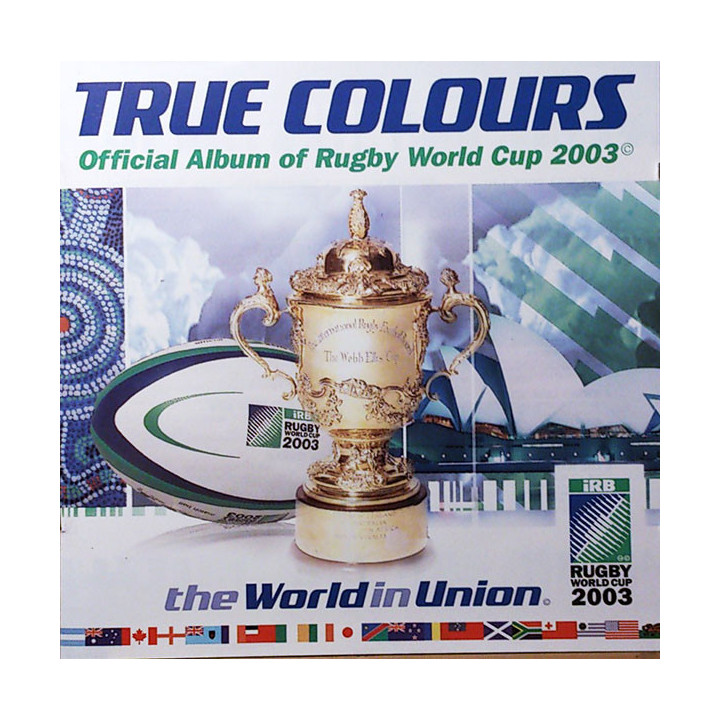 VA-TRUE COLOURS          B6309 - THE OFFICIAL ALBUM OF RUGBY WC - 1CD