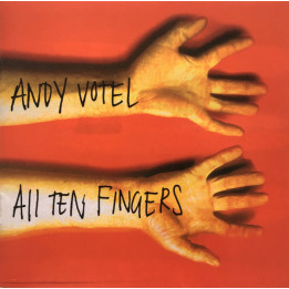 VOTEL,ANDY/CD            B6729 - ALL TEN FINGERS(CD - 1CD