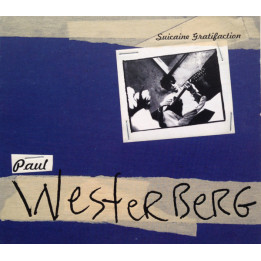 WESTERBERG PAUL          B792 - SUICAINE GRATIFACTION - 1CD
