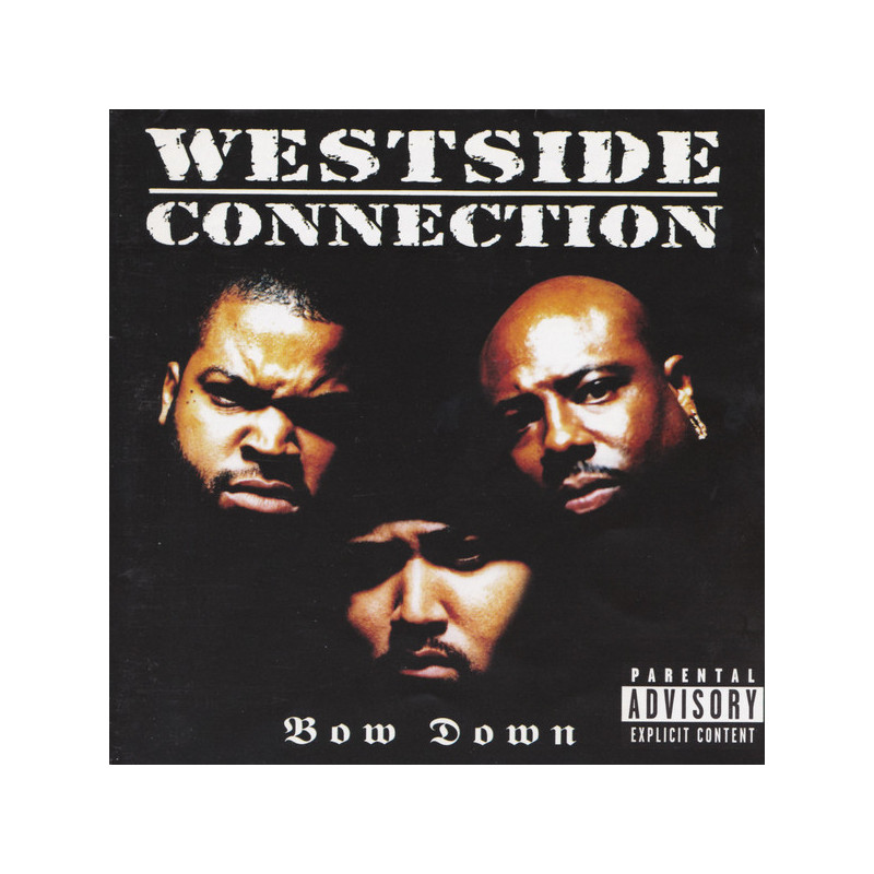WESTSIDE CONNECTION - BOW DOWN - 1CD