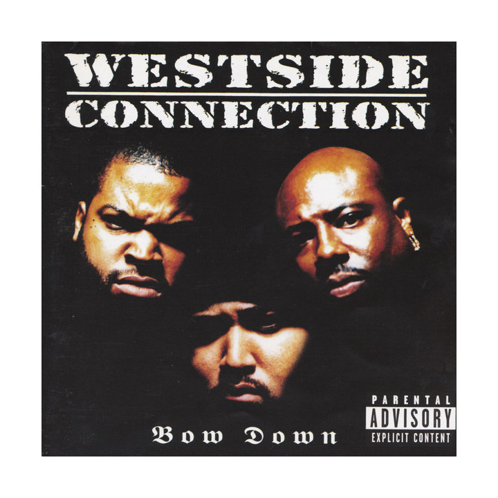 WESTSIDE CONNECTION - BOW DOWN - 1CD