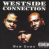 WESTSIDE CONNECTION - BOW DOWN - 1CD