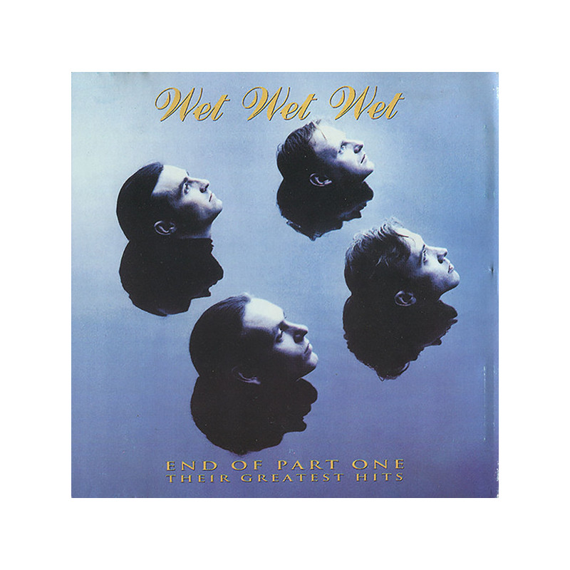 WET WET WET - END OF PART ONE - THEIR GREATEST HITS - 1CD