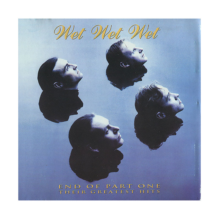 WET WET WET - END OF PART ONE - THEIR GREATEST HITS - 1CD