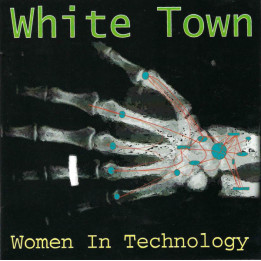 WHITE TOWN               A7953 - WOMEN IN TECHNOLOGY - 1CD