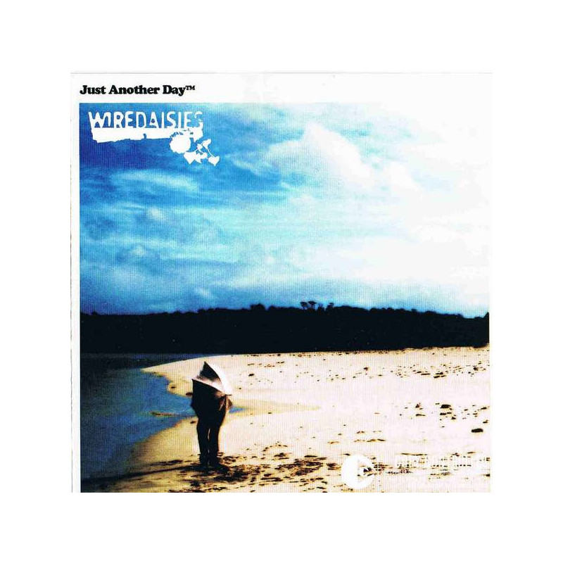 WIRE DAISIES             B8355 - JUST ANOTHER DAY - 1CD