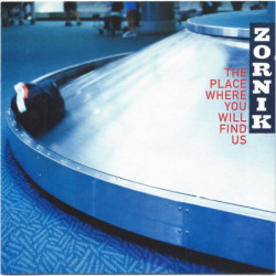 ZORNIK                   B4656 - THE PLACE WHERE YOU WILL FIND - 1CD