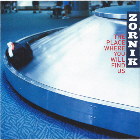 ZORNIK                   B4656 - THE PLACE WHERE YOU WILL FIND - 1CD