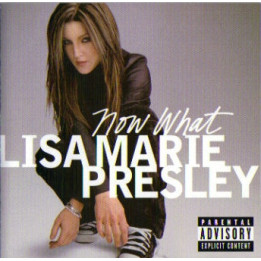 PRESLEY LISA MARIE       B8163 - NOW WHAT - 1CD