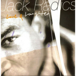 RADICS JACK             B969 - LOVE & LAUGHTER - 1CD