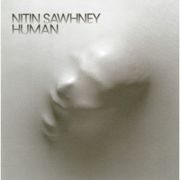 SAWHNEY NITIN - HUMAN - 1CD