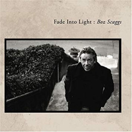SCAGGS BOZ - FADE INTO LIGHT - 1CD