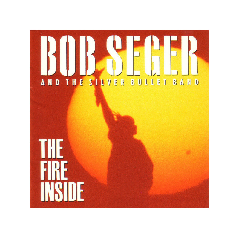 SEGER,BOB                A3423 - FIRE INSIDE - 1CD