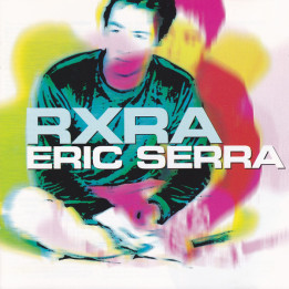 SERRA ERIC                   . - RXRA - 1CD