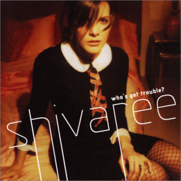 SHIVARE - WHO'S GOT TROUBLE? - 1CD