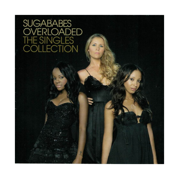 SUGABABES - OVERLOADED - THE SINGLES COLLECTION - 1CD