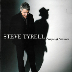 TYRELL STEVE             B8870 - SONGS OF SINATRA - 1CD