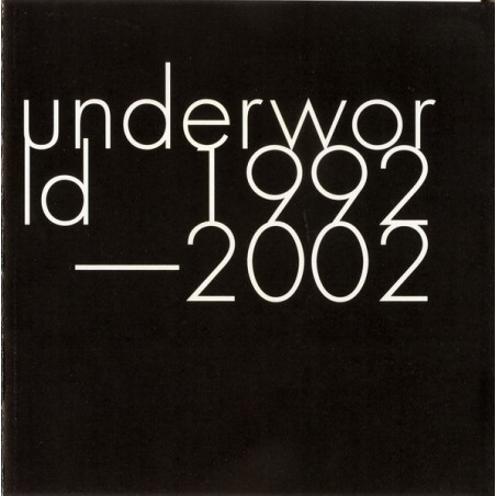 UNDERWORLD - 1992-2002 - 1CD