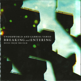 UNDERWORLD AND GABRIEL YARED - BREAKING AND ENTERING  - 1CD