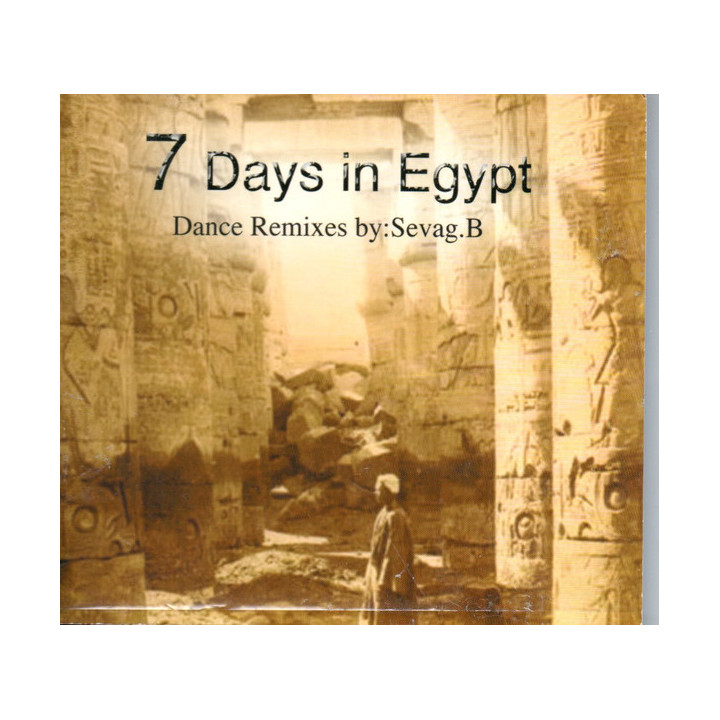 VA-7 DAYS IN EGYPT        - DANCE REMIXES BY SEVAG.B - 1CD