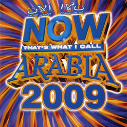 VA-ARABIA NOW - NOW THAT'S WHAT I CALL ARABIA 2009 - 1CD