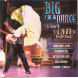 VA-BIG SWING DANCE       B4496 - MUSIC OF SID PHILLIPS&HIS BAND - 1CD