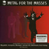 VA-METAL FOR THE MASSES  B9533 - METAL FOR THE MASSES - 2CD