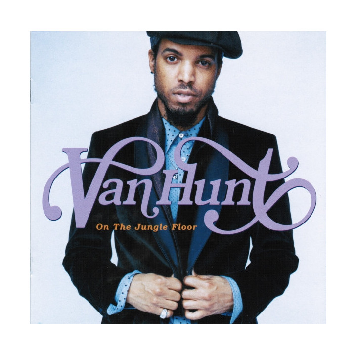VAN HUNT                 C228 - ON THE JUNGLE FLOOR - 1CD