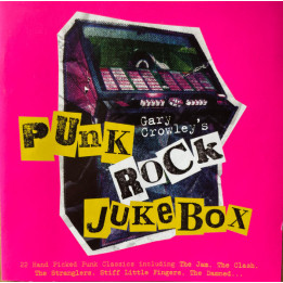 VA-PUNK ROCK JUKEBOX     B7342 - GARY CROWLEY'S PUNK ROCK... - 1CD