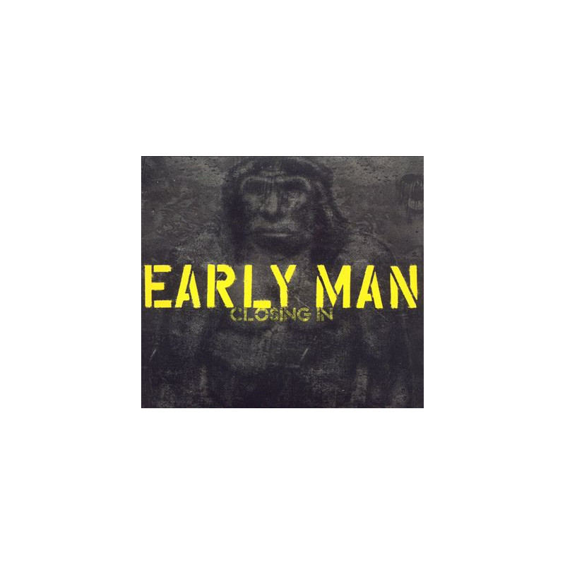 EARLY MAN - CLOSING IN - 1CD