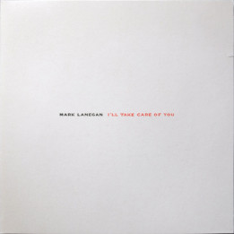 LANEGAN MARK - I'll Take.Care of You - LP