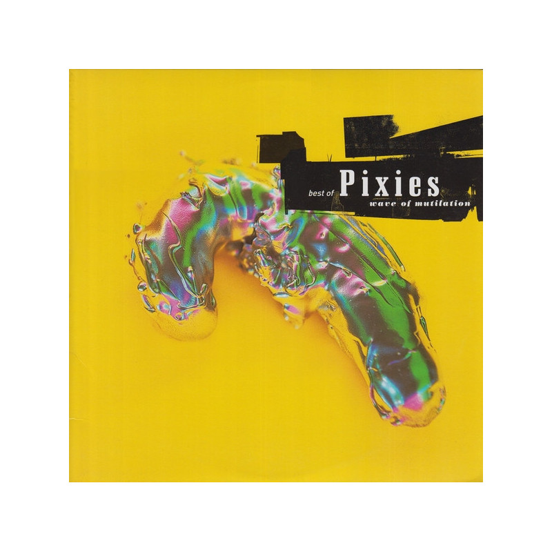 PIXIES - Wave Of Mutilation - Best Of -  2LP