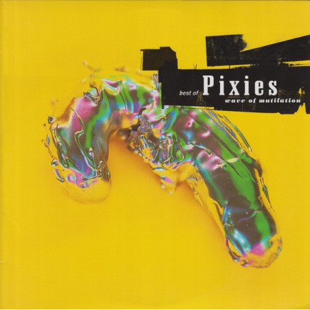 PIXIES - Wave Of Mutilation - Best Of -  2LP