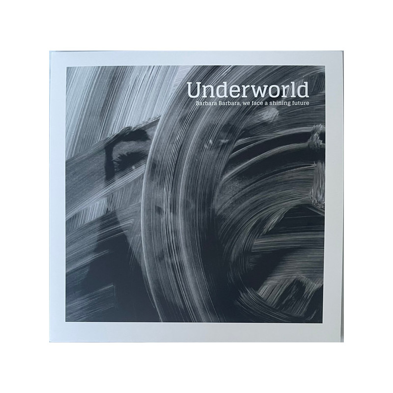 UNDERWORLD - Barbara Barbara We Face A Shining Future - LP