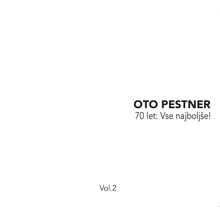 OTO PESTNER - 70 LET: VSE NAJBOLJŠE, VOL. 2 - 1CD