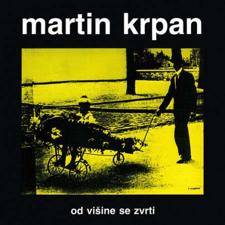 MARTIN KRPAN - OD VIŠINE SE ZVRTI - 1LP