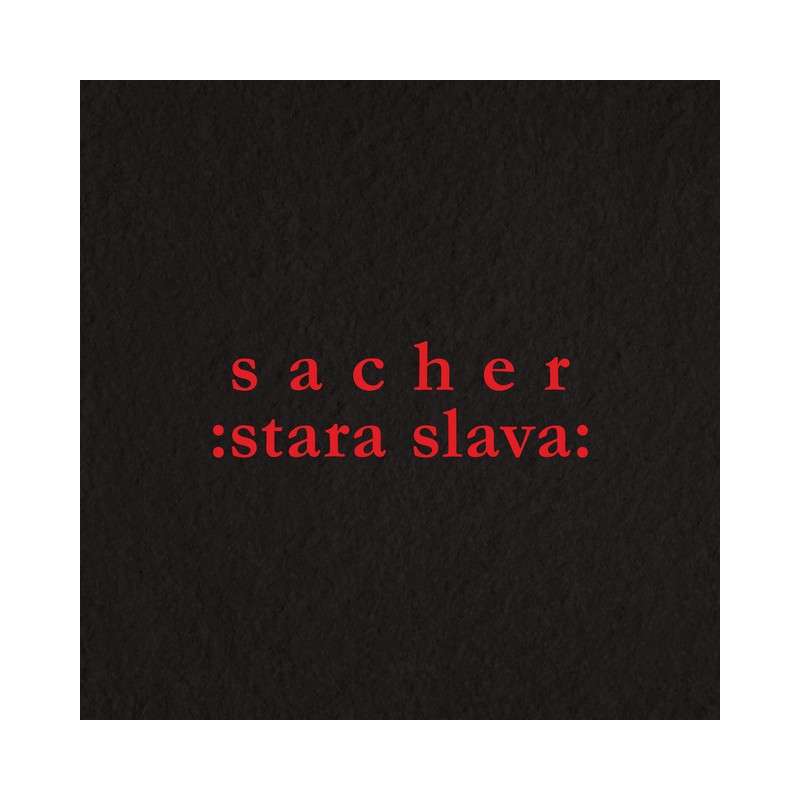 SACHER - STARA SLAVA - 1LP