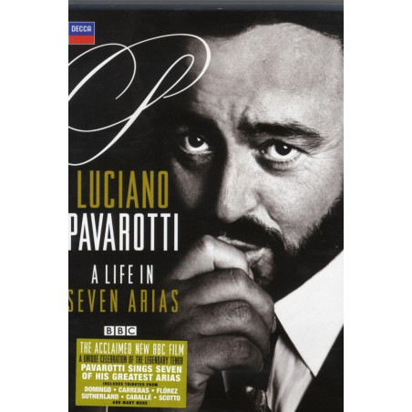 LUCIANO PAVAROTTI - A LIFE IN SEVEN ARIAS - 1DVD