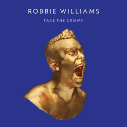 WILLIAMS ROBBIE - TAKE THE CROWN - 1CD
