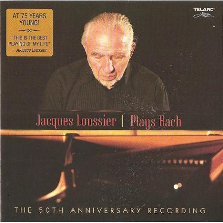 LOUSSIER JACQUES - PLAYS BACH/50TH ANNIVERSARY - 1CD