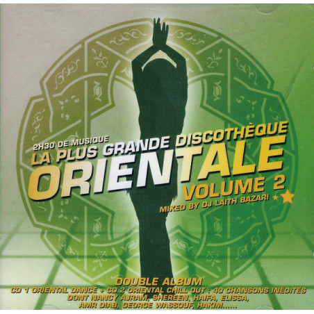 Various – La Plus Grande Discothèque Orientale Volume 2 ...Mixed By DJ Laith Bazari