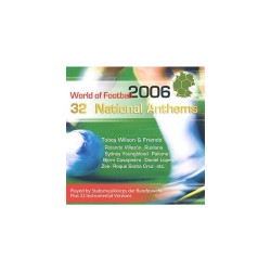WORLD CUP 2006            - 32 NATIONAL ANTHEMS - 1CD